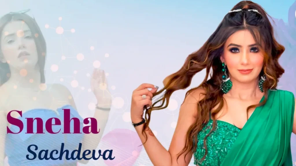 Sneha Sachdeva Age