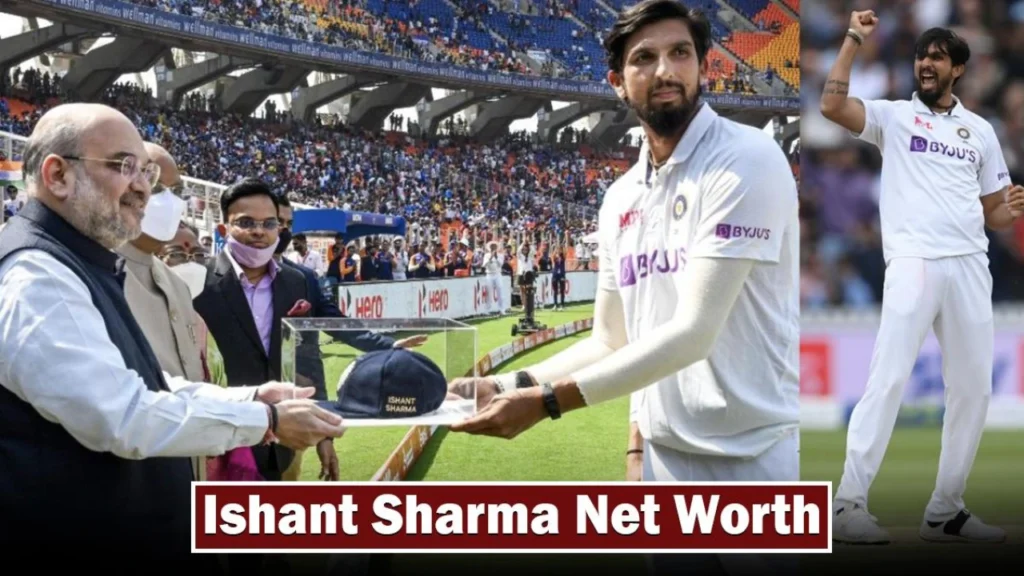 Ishant Sharma Net Worth