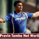 Pravin Tambe Net Worth
