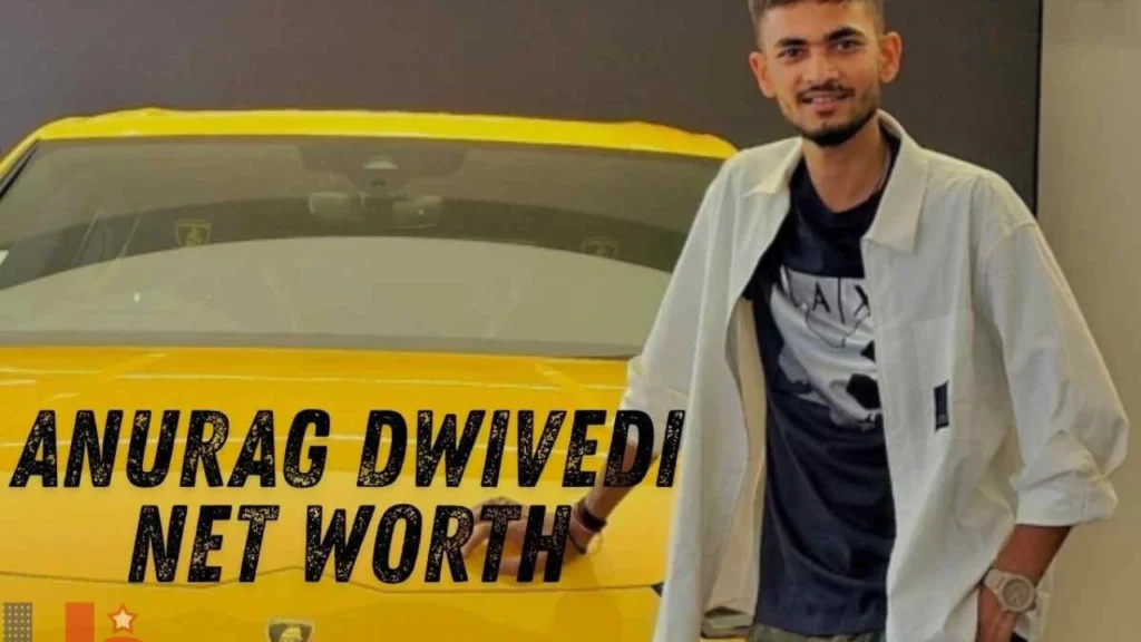 Anurag Dwivedi Net Worth