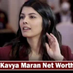 Kavya Maran Net Worth