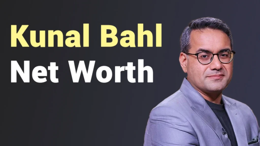 Kunal Bahl Net Worth