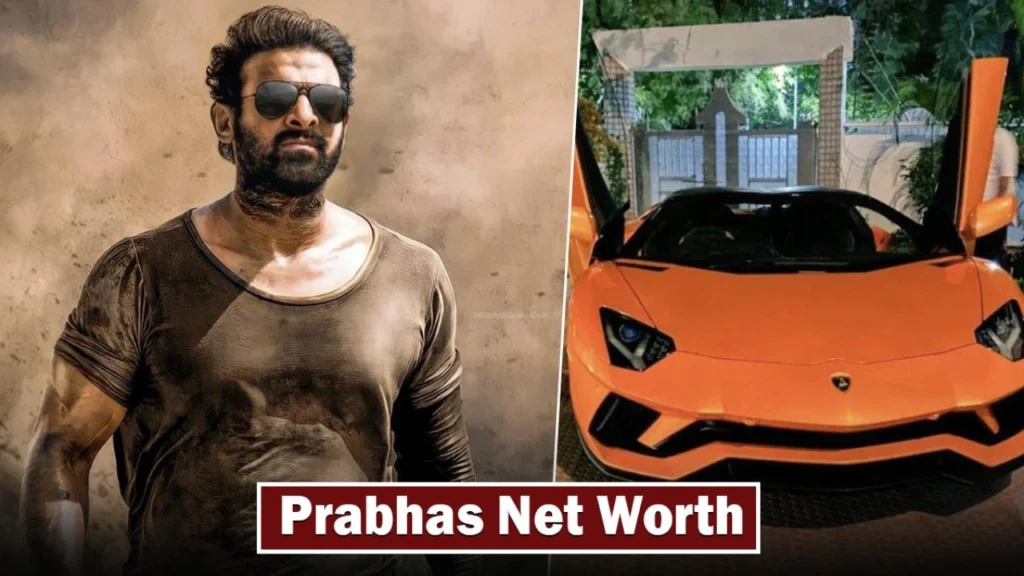 Prabhas Net Worth