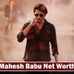 Mahesh Babu Net Worth