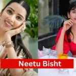Neetu Bisht Age