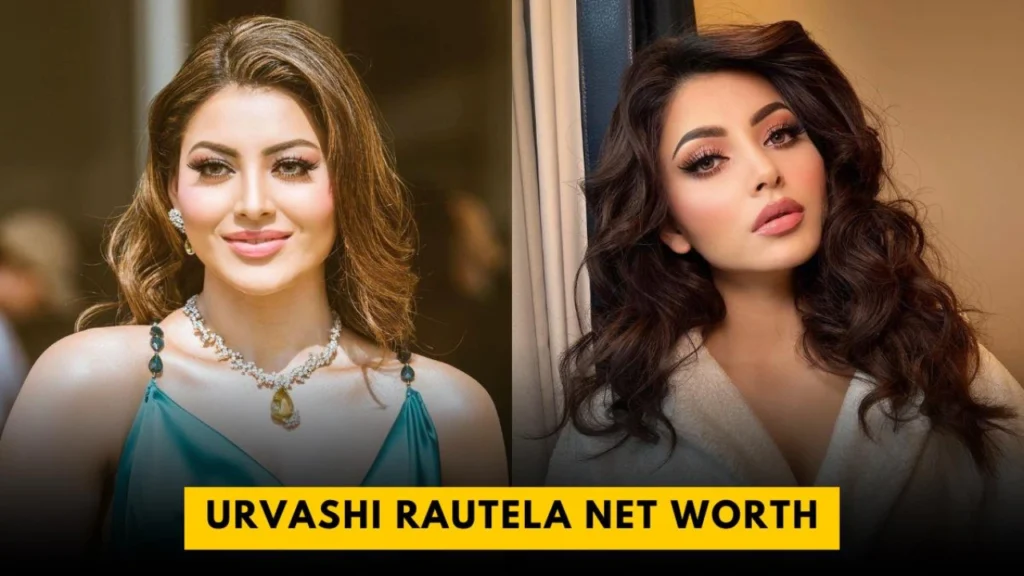 Urvashi Rautela Net Worth